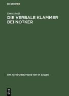 Die verbale Klammer bei Notker di Ernst Bolli edito da De Gruyter