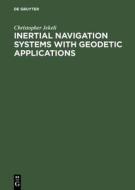 Inertial Navigation Systems with Geodetic Applications di Christopher Jekeli edito da Walter de Gruyter