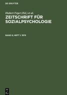 Zeitschrift für Sozialpsychologie, Band 9, Heft 1, Zeitschrift für Sozialpsychologie (1978) di NO CONTRIBUTOR edito da De Gruyter