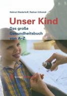 Unser Kind di Helmut Niederhoff, Radvan Urbanek edito da Springer Vienna
