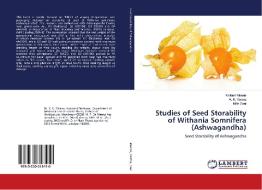 Studies of Seed Storability of Withania Somnifera (Ashwagandha) di Kailash Meena, R. K. Verma, Nitin Soni edito da LAP Lambert Academic Publishing