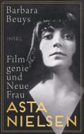 Asta Nielsen di Barbara Beuys edito da Insel Verlag GmbH