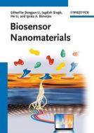 Biosensor Nanomaterials edito da Wiley-vch Verlag Gmbh