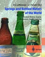 Springs and Bottled Waters of the World di Philip E. Lamoreaux edito da Springer Berlin Heidelberg