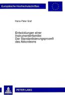 Entwicklungen einer Instrumentenfamilie:. Der Standardisierungsprozeß des Akkordeons di Hans-Peter Graf edito da Lang, Peter GmbH