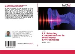 L2 Listening Comprehension in Multimodal Environments di Luis Díaz edito da EAE
