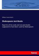Shakespeare Jest-Books di William Carew Hazlitt edito da hansebooks