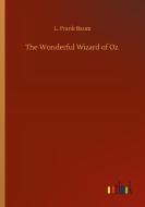 The Wonderful Wizard of Oz di L. Frank Baum edito da Outlook Verlag