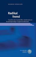 Radikal fremd di Eugenio Spedicato edito da Universitätsverlag Winter