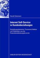 Internet Self-Service in Kundenbeziehungen di Harald Salomann edito da Gabler, Betriebswirt.-Vlg
