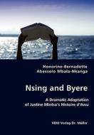 Nsing And Byere di Honorine-Bernadette Abesso Mbala-Nkanga edito da Vdm Verlag Dr. Mueller E.k.