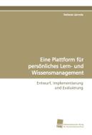 Eine Plattform für persönliches Lern- und Wissensmanagement di Stefanie Lämmle edito da Südwestdeutscher Verlag für Hochschulschriften AG  Co. KG