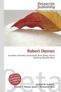Robert Desnos di Lambert M. Surhone, Miriam T. Timpledon, Susan F. Marseken edito da Betascript Publishing