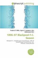 1896-97 Blackpool F.c. Season edito da Alphascript Publishing