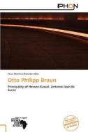 Otto Philipp Braun edito da Crypt Publishing