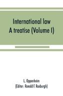 International law di L. Oppenheim edito da Alpha Editions