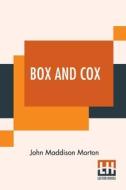 Box And Cox di John Maddison Morton edito da Lector House