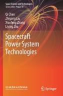 Spacecraft Power System Technologies di Qi Chen, Zhigang Liu, Xiaofeng Zhang edito da SPRINGER NATURE
