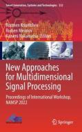 New Approaches for Multidimensional Signal Processing: Proceedings of International Workshop, Namsp 2022 edito da SPRINGER NATURE
