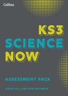 KS3 Science Now Assessment Pack di Sam Holyman, Aidan Gill edito da HarperCollins Publishers