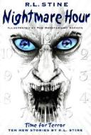 Nightmare Hour: Time for Terror di R. L. Stine edito da AVON BOOKS