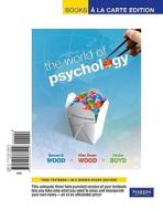 World of Psychology, The, Books a la Carte Edition di Samuel E. Wood, Ellen Green Wood, Denise Boyd edito da Pearson