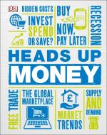 Heads Up Money di DK edito da Dorling Kindersley Ltd