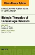 Biologic Therapies of Immunologic Diseases, an Issue of Immunology and Allergy Clinics of North America di Bradley E. Chipps, Stephen P. Peters edito da ELSEVIER