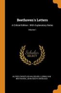 Beethoven's Letters di Alfred Christlieb Kalischer, Ludwig Van Beethoven, John South Shedlock edito da Franklin Classics Trade Press