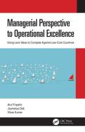 Managerial Perspective To Operational Excellence di Atul Tripathi, Jaymalya Deb, Vikas Kumar edito da Taylor & Francis Ltd