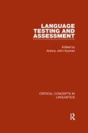 Language Testing and Assessment di Antony John Kunnan edito da Routledge