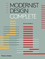 Modernist Design Complete di Dominic Bradbury edito da Thames & Hudson Ltd