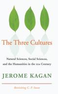 The Three Cultures di Jerome Kagan edito da Cambridge University Press
