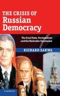 The Crisis of Russian Democracy di Richard Sakwa edito da Cambridge University Press