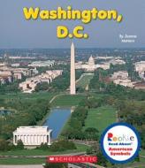 Washington, D.C. (Rookie Read-About American Symbols) di Joanne Mattern edito da CHILDRENS PR
