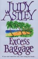 Excess Baggage di Judy Astley edito da Black Swan Books, Limited