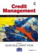 Credit Management di Glen Bullivant edito da Routledge