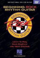 Beginning Rock Rhythm Guitar di Troy Stetina edito da Hal Leonard Corporation
