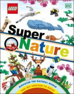 Lego Super Nature di DK edito da Dorling Kindersley