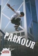 Parkour di Dan Edwardes edito da Crabtree Publishing Company
