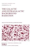 The Galactic and Extragalactic Background Radiation edito da Springer Netherlands