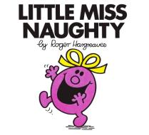 Little Miss Naughty di Roger Hargreaves edito da PRICE STERN SLOAN INC
