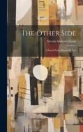 The Other Side: A Social Study Based On Fact di Martin Ambrose Foran edito da LEGARE STREET PR