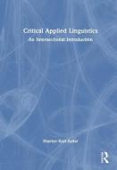 Critical Applied Linguistics di Hayriye Kayi-Aydar edito da Taylor & Francis Ltd
