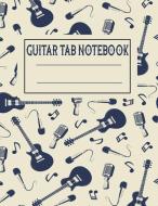 Guitar Tab Notebook: Guitar Tab Notebook: Blank Sheet Music For Guitar (Large Print) 108 Pages, Tablature Staff Music Pa di Omi Kech edito da INDEPENDENTLY PUBLISHED
