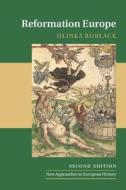 Reformation Europe di Ulinka Rublack edito da Cambridge University Press