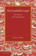 The Fourfold Gospel di Edwin A. Abbott edito da Cambridge University Press