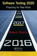 Software Testing 2020 di Mukesh Sharma edito da Taylor & Francis Ltd
