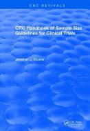 Revival: CRC Handbook of Sample Size Guidelines for Clinical Trials (1990) di Jonathan J. (University of Florida Shuster edito da Taylor & Francis Ltd