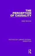The Perception of Causality di Albert Michotte edito da Taylor & Francis Ltd